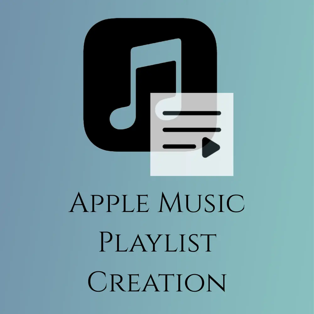 Apple Music Playlist Creation